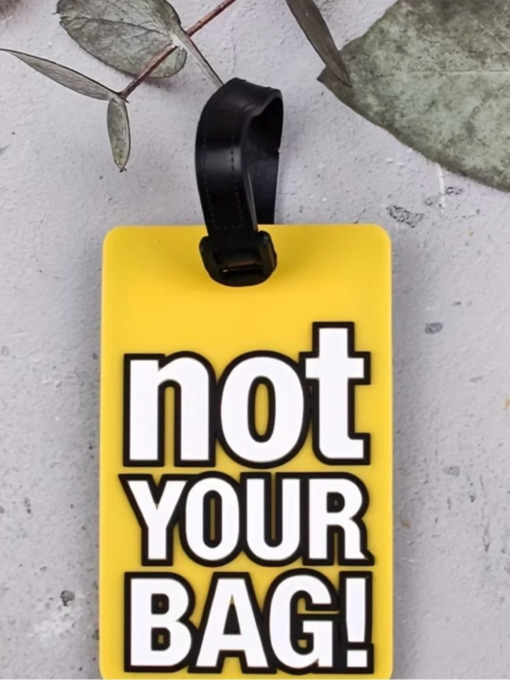 Not Your Bag! Yellow Luggage Tag with Black Strap